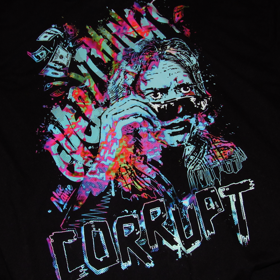 They Live Everything's Corrupt Rowdy Roddy Piper graphic t-shirt front view printed on 100% organic cotton. NaeName Apparel made in Glasgow