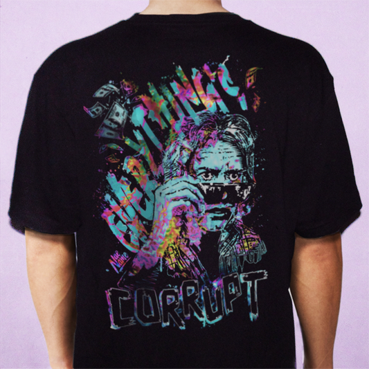 They Live Everything's Corrupt Rowdy Roddy Piper graphic t-shirt front view printed on 100% organic cotton. NaeName Apparel made in Glasgow